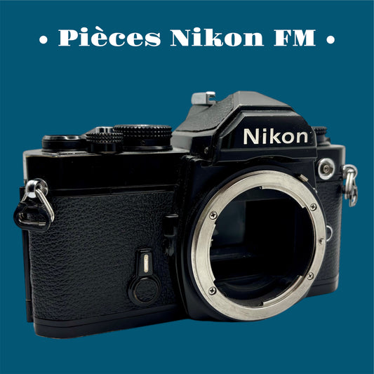 Nikon FM / Pièces détachées