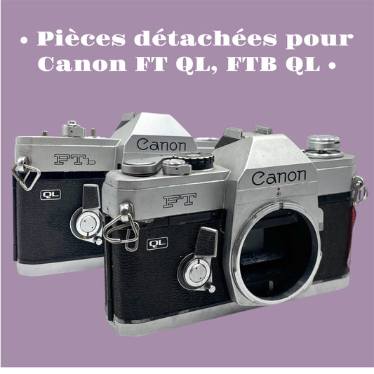 Canon FT QL, FTB QL / Pièces détachées