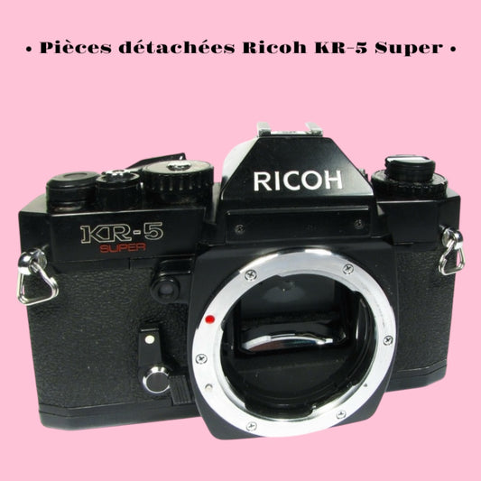 Ricoh KR-5 Super / Pièces détachées